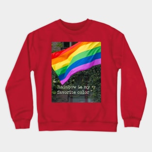 Positive Rainbow Pride Gift Quote Decor Colorful Image LGBTQ Crewneck Sweatshirt